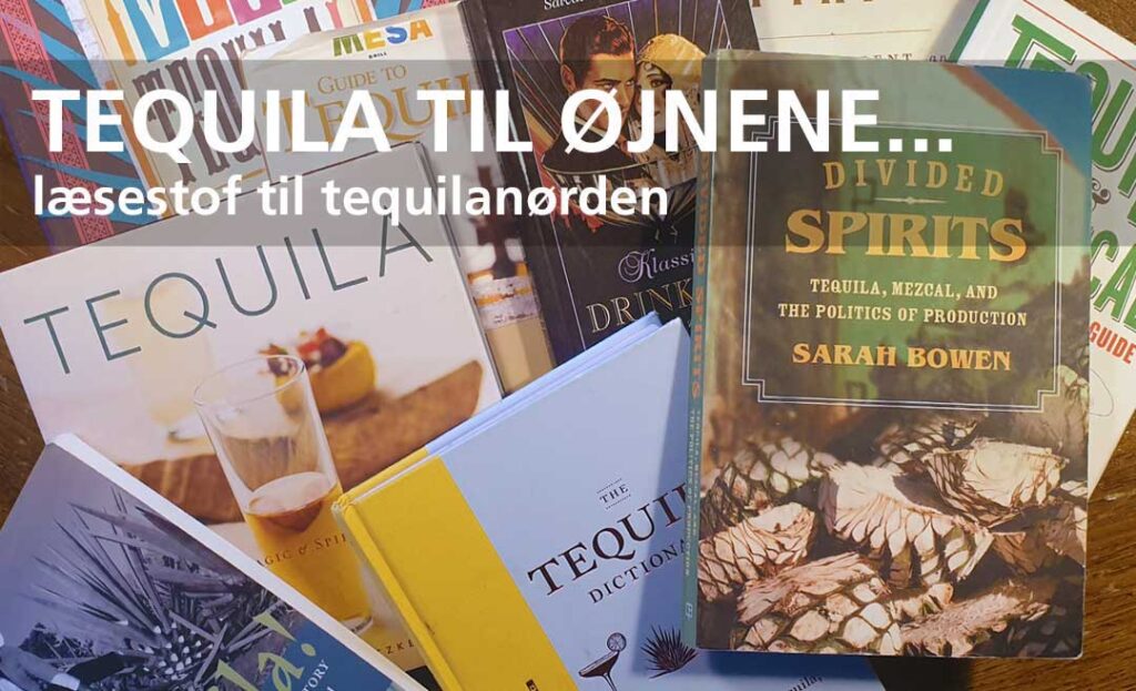 Tequila og Mezcal Ltteratur. Gode bøger om tequila og mezcal